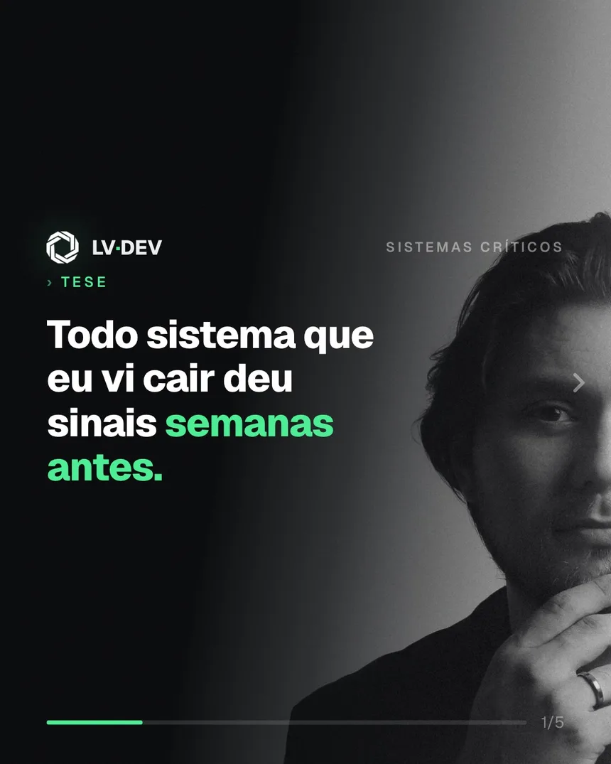 Carrossel da LV DEV: 'Todo sistema que eu vi cair deu sinais semanas antes'